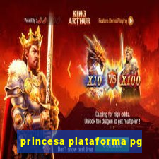 princesa plataforma pg